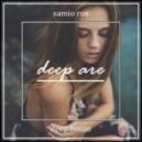 Samio Rox - Deep Are (Original Mix)