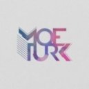 Moe Turk - Just Twisted
