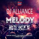 Dimitri Vegas, Like Mike & Steve Aoki vs. Ummet Ozcan - Melody (DJ Alliance Remix)