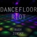 Rudy Zensky - Dancefloor Riot (Original Mix)