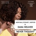 Montana, Stewart, Nortier & Dana Weaver - Never Thought