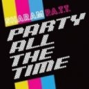 Vanilla Ace & Sharam - 'PATT (Party All The Time)