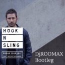 Hook N Sling & Far East Movement - Break Yourself (Roomax Bootleg)
