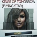 Kings of Tomorrow (Flying Star) & Sarvi - Amore (Aleks Prokhorov Mash-Up)