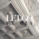 Laissez Faire - Let Go (ft. Ria)