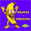 DENYES - COCAINA ()