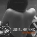 Digital Rhythmic - Loverman_119 (KissFM 2.0 Radio Show)