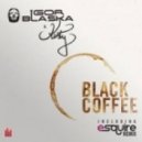 Igor Blaska Ft. Kirsty - Black Coffee