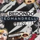 Redondo vs Teo Mandrelli & Unomas - Someone Else (Extended Mix)