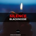 Blacknoise - Silence