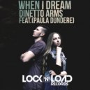 DINETTO ARMS & Paula Dundere - When I Dream (feat. Paula Dundere) (Original Mix)