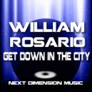 William Rosario - Get Down in the City (Original Mix)
