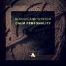 BlackPlanetSystem - Calm Personality (Original mix)