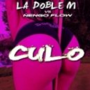 La Doble M vs. Nenjo Flow - Culo (Original Mix)