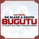 OG Black & Guayo El Bandido Ft Maldy - Bugutu (La Doble M & Fran Garzziak Remix)