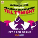 Laidback Luke Feat Jonathan Mendelsohn - Till Tonight