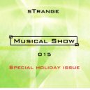 sTrange - Musical Show 015: Special Holiday Issue (Part. 2) (PodcasT)