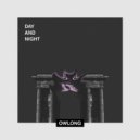 Owlong - Day and Night (Original mix)