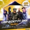 Limp Bizkit ft DMX - Rollin' (Mike Prado & DJ Mitrich Remix)