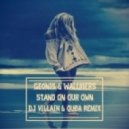 Geonis & Wallmers - Stand On Our Own (Dj Villain & Quba Remix)