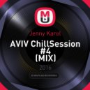 Jenny Karol - AVIV ChillSession #4 (MIX)