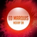 Ed Marquis - Movin' On