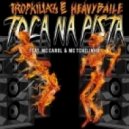 Tropkillaz & Heavy Baile - Toca Na Pista