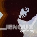 Jenaux - Get It On