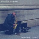DJ Octopuz & Brian Radebe - The Man With A Saxophone (Original Mix)