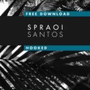 Spraoi Santos - Hooked (Original Mix)