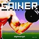 Dyamorph - Gainer