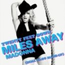 Twenty Feet Down & Madonna - Miles Away (Dima Zago Mash-Up)
