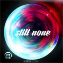 Kattch & Futuristik - Still None (Original Mix)