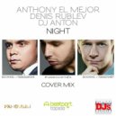 Anthony El Mejor - Ночь (Андрей Губин Cover) (Dj Denis Rublev & Dj Anton Remix)