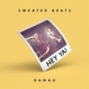 Sweater Beats & Kamau - Hey Ya (Original Mix)