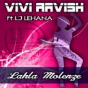 Vivi Ravish & LJ Lehana - Lahla Molenze (feat. LJ Lehana) (Radio Edit)
