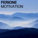 Ferione - Motivation