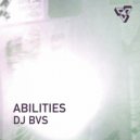 DJ BVS - Abilities (Joe Bugz Remix)