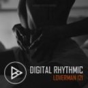 Digital Rhythmic - Loverman_121 (KissFM 2.0 Radio Show)