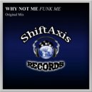 Why Not Me - Funk Me