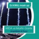 KIIDA vs Martin Garrix - Amphibian & Proxy (DJ KIRILL mash up) (( DJ KIRILL mash up ))