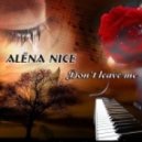 Alёna Nice - Don\'t leave me (Original Mix)