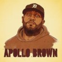 Apollo Brown - To The Melody, With Love