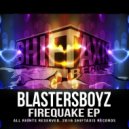 BlastersBoyz - Firequake