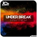 Under Break - Partner