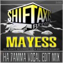 Mayess - Ha 7amma (Vocal Edit Mix)