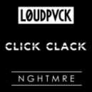 NGHTMRE & LOUDPVCK - Click Clack (Original mix)