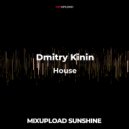 Dmitry Kinin - House
