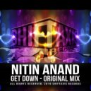 Nitin Anand - Get Down (Original Mix)