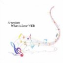 Arsenium - What Is Love (Klaas Extended Version)